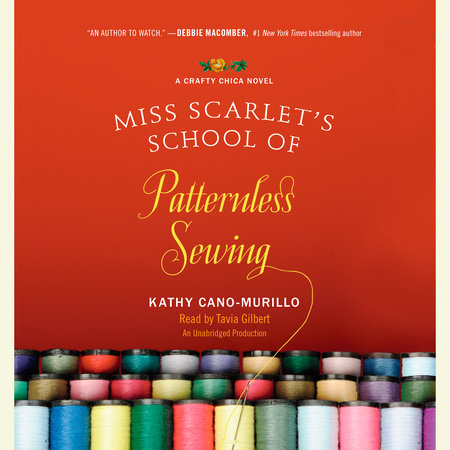 Miss Scarlet's School of Patternless Sewing by Kathy Cano-Murillo
