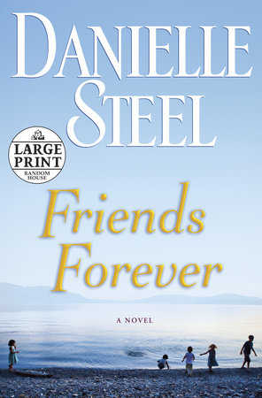 Friends Forever by Danielle Steel
