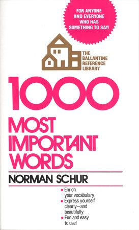 1000 Most Important Words by Norman W. Schur
