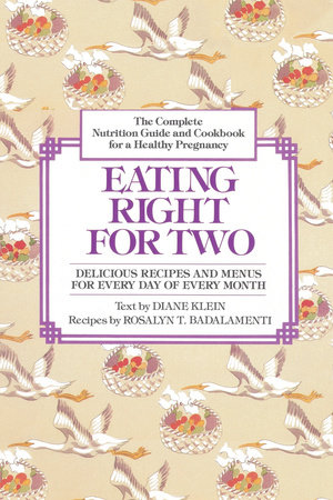 Eating Right for Two by Diane Klein