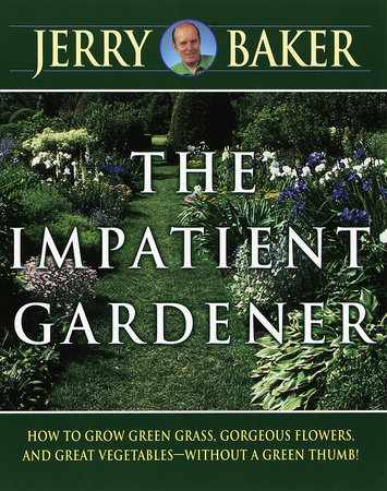 Impatient Gardener by Jerry Baker