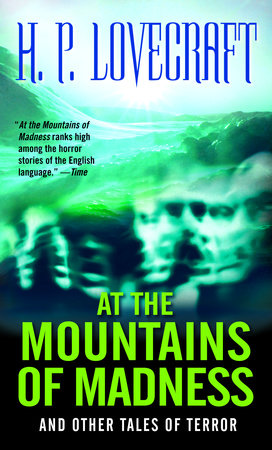At the Mountains of Madness by H.P. Lovecraft