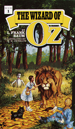 The Wonderful Wizard Of Oz By L Frank Baum 9780679417941 Penguinrandomhousecom Books - 
