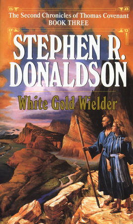 White Gold Wielder by Stephen R. Donaldson