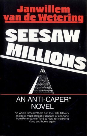 Seesaw Millions by Janwillem van de Wetering