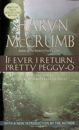 If Ever I Return, Pretty Peggy O by Sharyn McCrumb