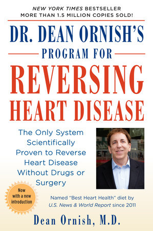 Dr. Dean Ornish's Program for Reversing Heart Disease by Dean Ornish, M.D.