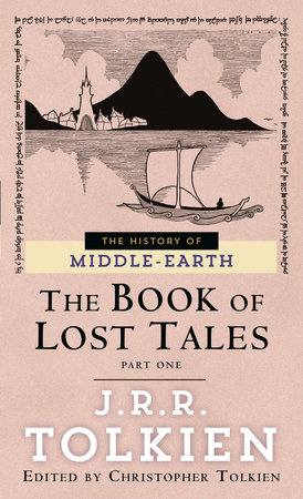The Book of Lost Tales: Part One by J.R.R. Tolkien