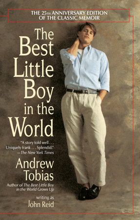 The Best Little Boy in the World by Andrew Tobias and John Reid