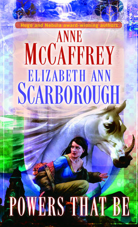 Powers That Be by Anne McCaffrey and Elizabeth Ann Scarborough