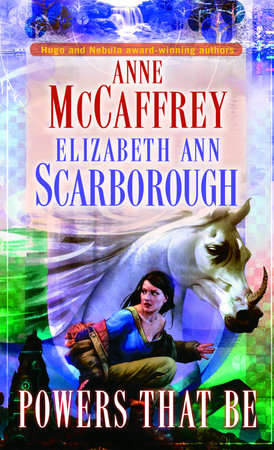 Powers That Be by Anne McCaffrey & Elizabeth Ann Scarborough