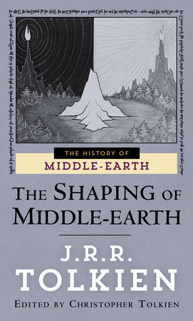 The Shaping of Middle-earth by J.R.R. Tolkien and Christopher Tolkien