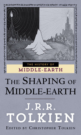 The Shaping of Middle-earth by J.R.R. Tolkien