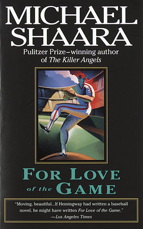 For Love of the Game by Michael Shaara