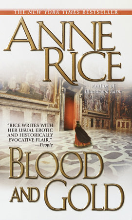 Blood and Gold by Anne Rice