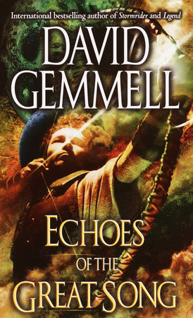 Echoes of the Great Song by David Gemmell