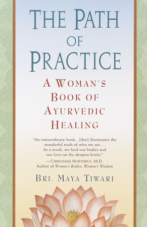 The Path of Practice by Bri Maya Tiwari