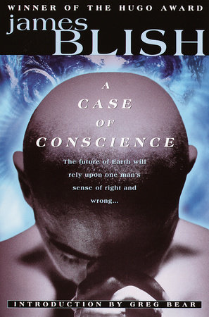 A Case of Conscience by James Blish