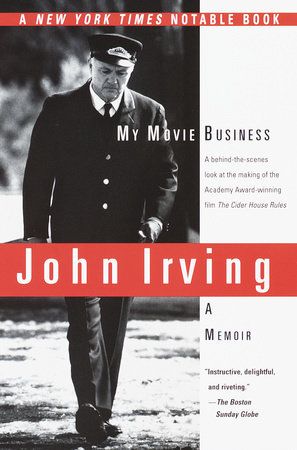My Movie Business by John Irving
