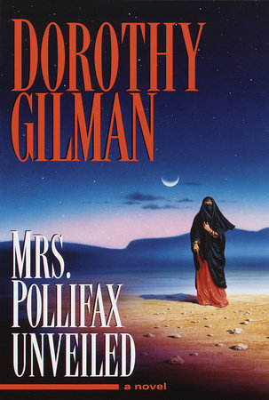 Mrs. Pollifax Unveiled by Dorothy Gilman