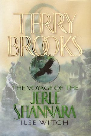 The Voyage of the Jerle Shannara: Ilse Witch by Terry Brooks