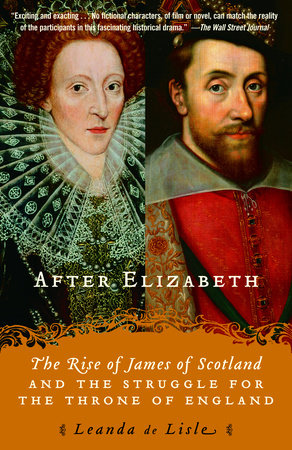 After Elizabeth by Leanda de Lisle