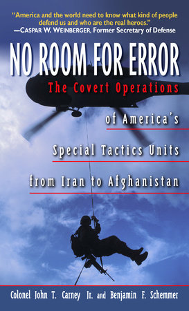 No Room for Error by Col. John T. Carney and Benjamin F. Schemmer