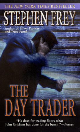 The Day Trader by Stephen Frey
