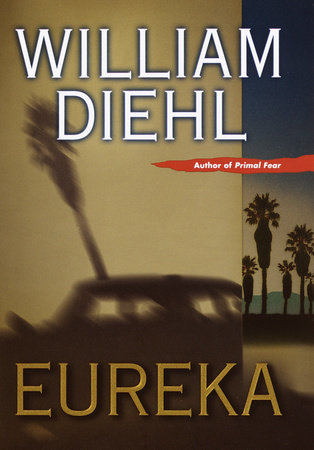 Eureka by William Diehl