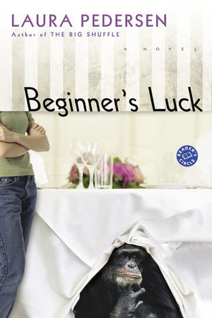 Beginner's Luck by Laura Pedersen