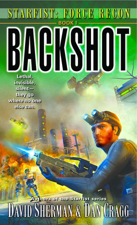 Starfist: Force Recon: Backshot by David Sherman and Dan Cragg