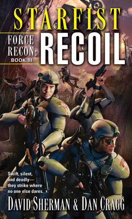 Starfist: Force Recon: Recoil by David Sherman and Dan Cragg