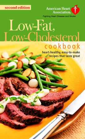 The American Heart Association Low-Fat, Low-Cholesterol Cookbook by American Heart Association