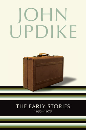 The Early Stories by John Updike