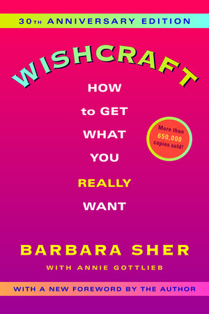 Wishcraft by Barbara Sher and Annie Gottlieb