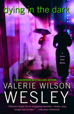 Dying in the Dark by Valerie Wilson Wesley
