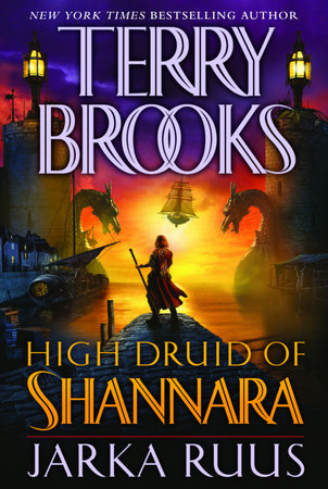 High Druid of Shannara: Jarka Ruus by Terry Brooks