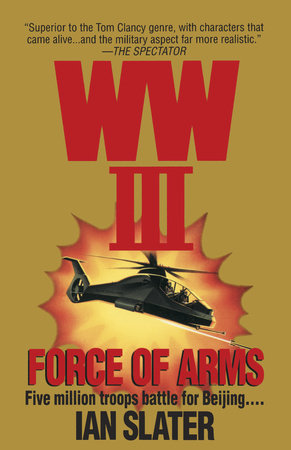 WWIII:  Force Of Arms by Ian Slater