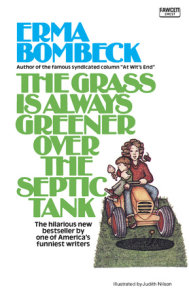 The Grass Is Always Greener over the Septic Tank
