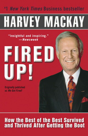 Fired Up! by Harvey Mackay