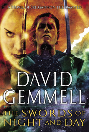 The Swords of Night and Day by David Gemmell