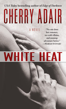 White Heat by Cherry Adair