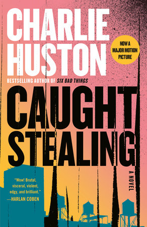 Caught Stealing by Charlie Huston