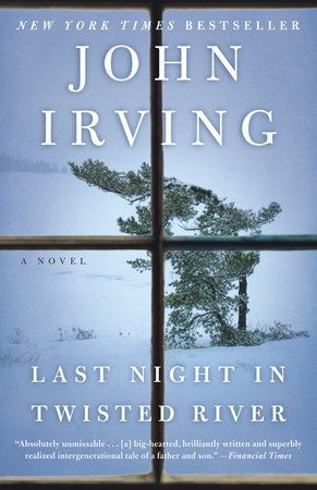 Last Night in Twisted River by John Irving