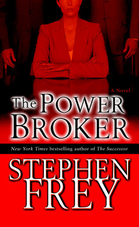 The Power Broker by Stephen Frey