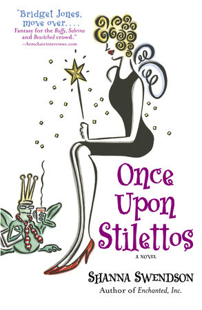 Once Upon Stilettos by Shanna Swendson