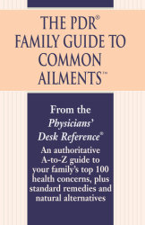 The PDR Family Guide to Common Ailments