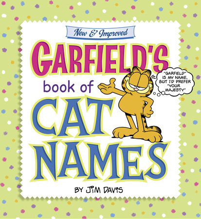 Garfield's Book of Cat Names by Jim Davis
