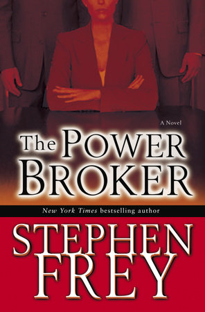 The Power Broker by Stephen Frey