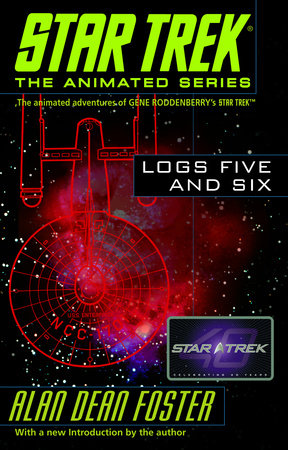Star Trek Logs Five and Six